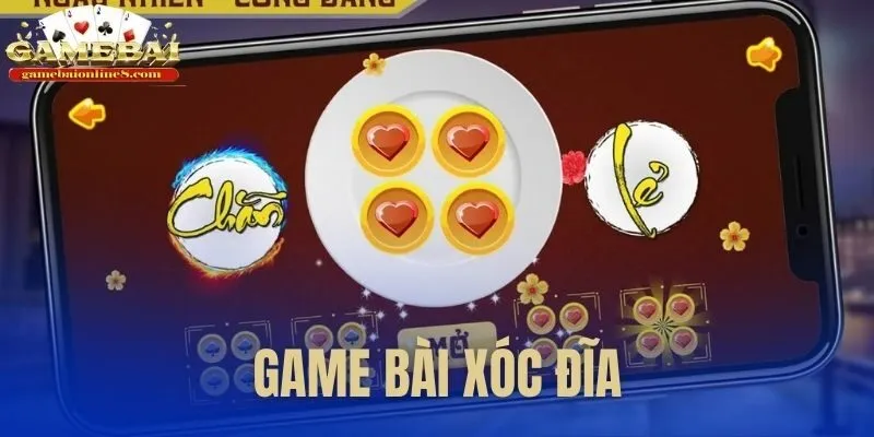 game bài xóc đĩa