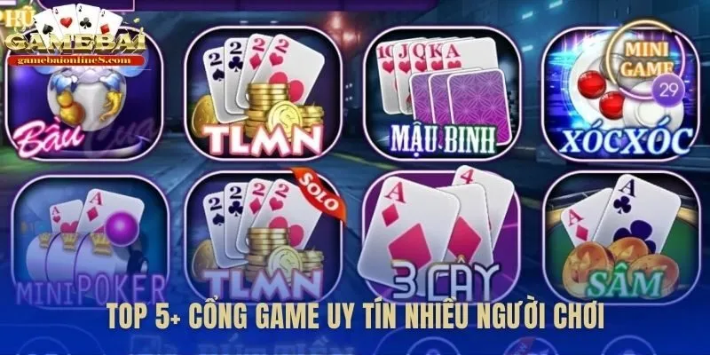 Các top game bài đổi thưởng uy tín đã được cộng đồng kiểm chứng