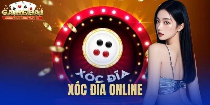 xóc đĩa online